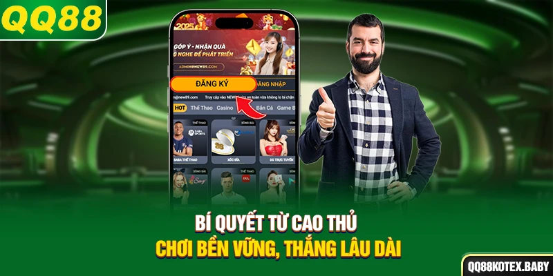 Bí quyết từ cao thủ – Chơi bền vững, thắng lâu dài