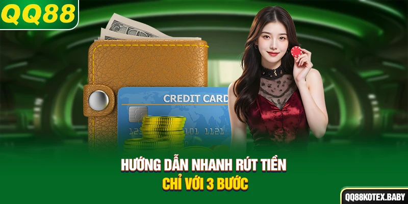 Hướng dẫn nhanh rút tiền chỉ với 3 bước