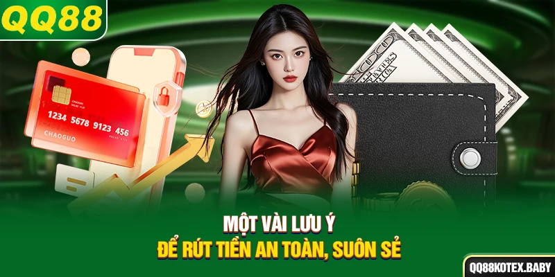 Một số điều kiện cần chú khí rút tiền QQ88