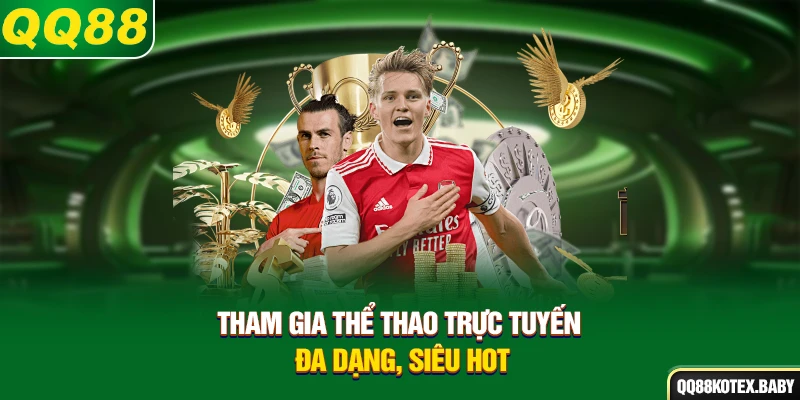 Tham gia thể thao trực tuyến đa dạng, siêu hot