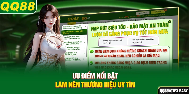 Ưu điểm nổi bật làm nên thương hiệu uy tín